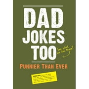EDITORS OF PORTABLE PRESS Dad Jokes Too: Punnier Than Ever (Paperback)