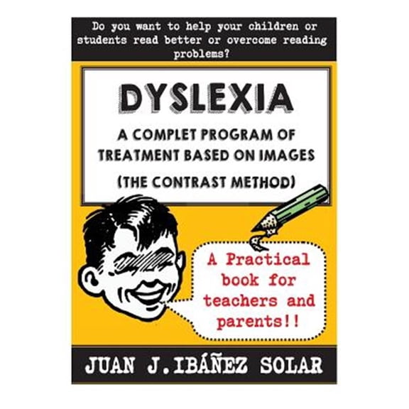Pre-Owned Dyslexia a Complete Treatment Program Based on Images: (The Contrast Method)