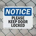 thumbnail image 5 of (2 Pack) Please Keep Door Locked OSHA Notice Sign 24 Inch X 18 Inch Indoor / Outdoor Rust-Free Aluminum Metal Signs for Workplace, Workshop, and Construction Site, Made in the USA, 5 of 8