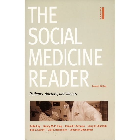Pre-Owned The Social Medicine Reader, Second Edition: Volume One: Patients, Doctors, and Illness (Paperback) 0822335689 9780822335689