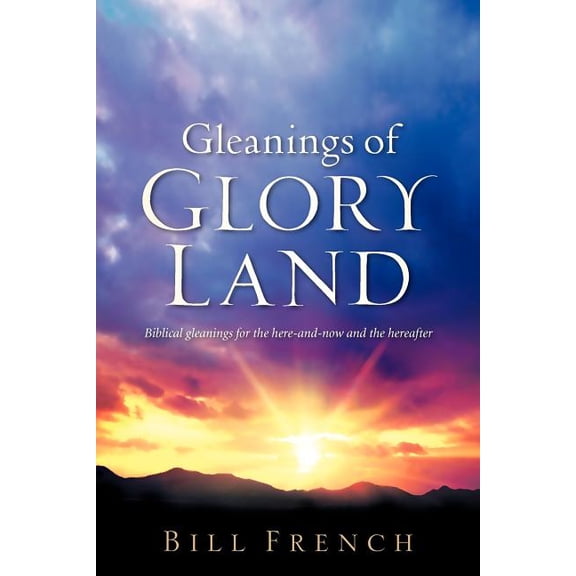 Gleanings of Glory Land, (Paperback)