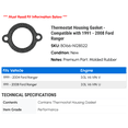 thumbnail image 2 of Thermostat Housing Gasket - Compatible with 1991 - 2008 Ford Ranger 1992 1993 1994 1995 1996 1997 1998 1999 2000 2001 2002 2003 2004 2005 2006 2007, 2 of 2