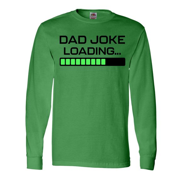 Inktastic Father's Day Dad Joke Loading Humor Long Sleeve T-Shirt
