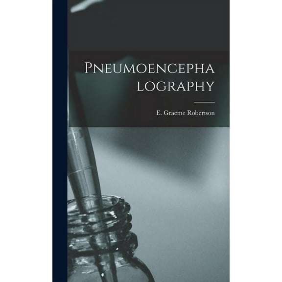 Pneumoencephalography, (Hardcover)