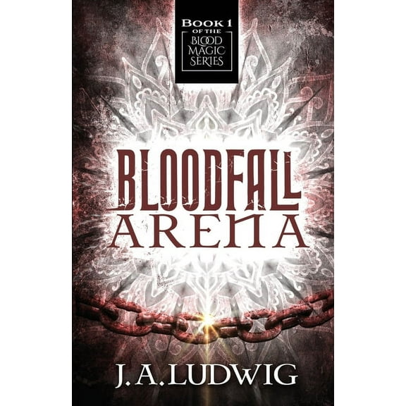 Blood Magic Bloodfall Arena, Book 1, (Paperback)