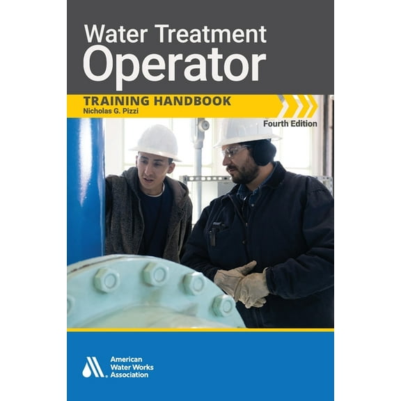 Water Treatment Operator Training Handbook, Fourth Edition, (Paperback)