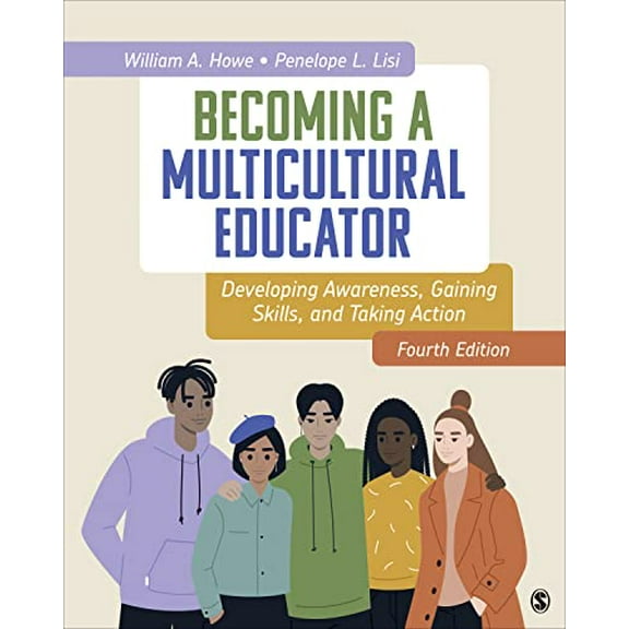 Pre-Owned Becoming a Multicultural Educator: Developing Awareness, Gaining Skills, and Taking Action, 9781071832110, 1071832115, Paperback, Fourth edition