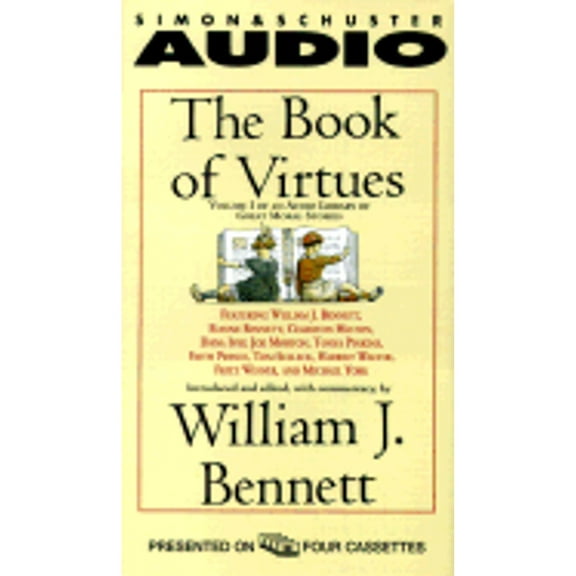 Pre-Owned The Book of Virtues: An Audio Library of Great Moral Stories (Audiobook On Cassette Tape) by W Bennett, Dr. William J Bennett