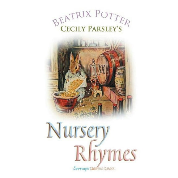 Peter Rabbit Tales Cecily Parsley's Nursery Rhymes, (Paperback)
