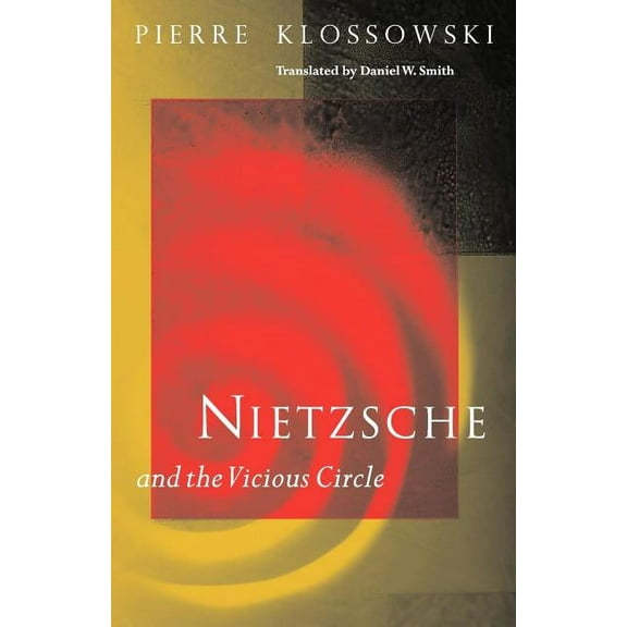 Nietzsche and the Vicious Circle, (Paperback)