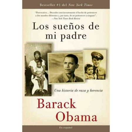 Los suenos de mi padre/ Dreams from My Father: Una historia de raza y herencia/ A Story of Race and Inheritance