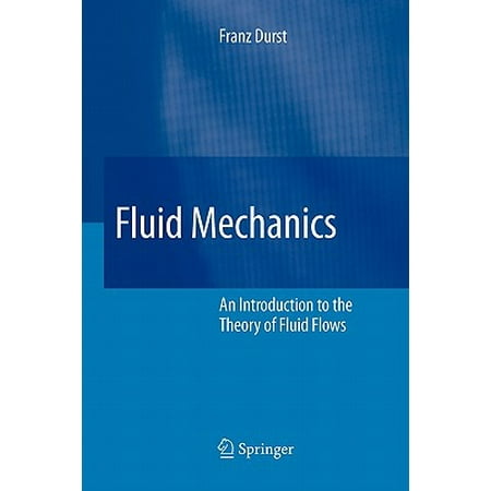Fluid Mechanics An Introduction To The Theory Of Fluid