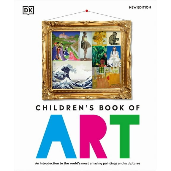 DK Children's Book of Children's Book of Art, (Hardcover)
