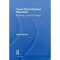 thumbnail image 1 of Teach Now! Physical Education: Becoming a Great PE Teacher (Teach Now!), 1 of 2
