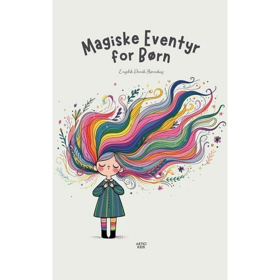 Magiske Eventyr for BÃ¸rn: Engelsk Dansk BÃ¸rnebog, (Paperback)