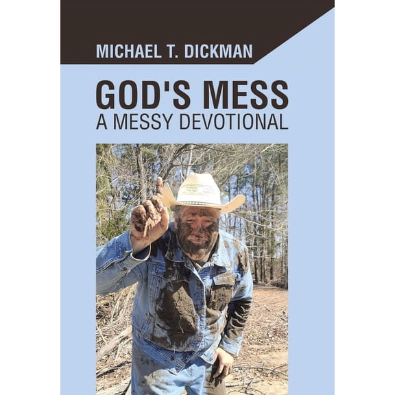 God's Mess: A Messy Devotional, (Hardcover)