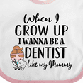 thumbnail image 4 of Inktastic Future Dentist Like Mommy Girls Baby Bib, 4 of 4