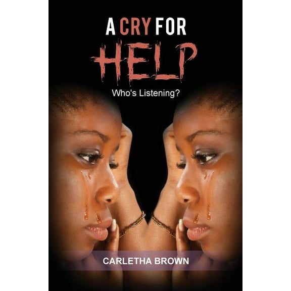 A Cry for Help: Who's Listening?, (Paperback)