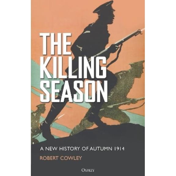 Robert Cowley The Killing Season (Hardcover)