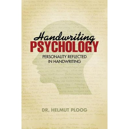 Handwriting Psychology : Personality Reflected in
