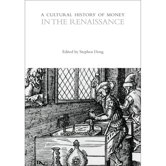 Cultural Histories: A Cultural History of Money in the Renaissance (Paperback)