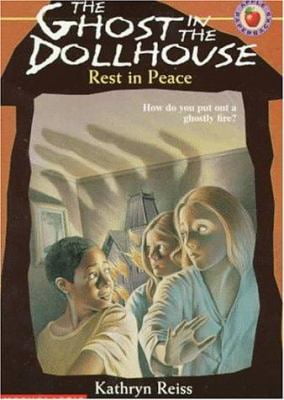 Pre-Owned Rest in Peace (The Ghost in the Dollhouse, No. 3) (Paperback) 0590603620 9780590603621