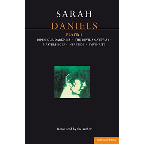 Pre-Owned Daniels Plays: 1: Ripen Our Darkness; The Devil's Gateway; Masterpiece; Neaptide; Byrthrite (Paperback) 041364930X 9780413649300