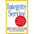 thumbnail image 1 of Pre-Owned Integrity Service: Treat Your Customers Right-Watch Your Business Grow (Paperback) 1476763321 9781476763323, 1 of 1