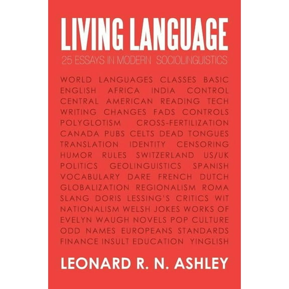 Living Language: 25 Essays in Modern Sociolinguistics (Paperback)
