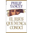 thumbnail image 1 of El Jesï¿½s Que Nunca Conocï¿½ [Spanish], 1 of 1
