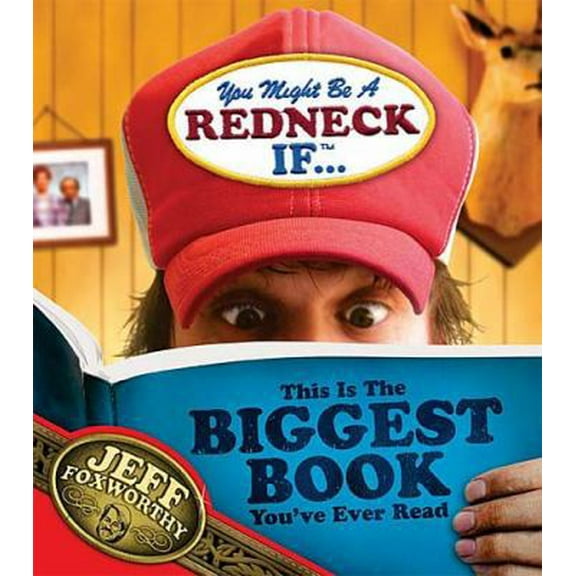 Pre-Owned You Might Be A Redneck If ... This Is The Biggest Book You’ve Ever Read (Paperback) 1401601936 9781401601935