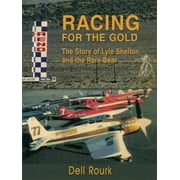 Angle View: Racing for the Gold: The Story of Lyle Shelton and the Rare Bear, Used [Paperback]