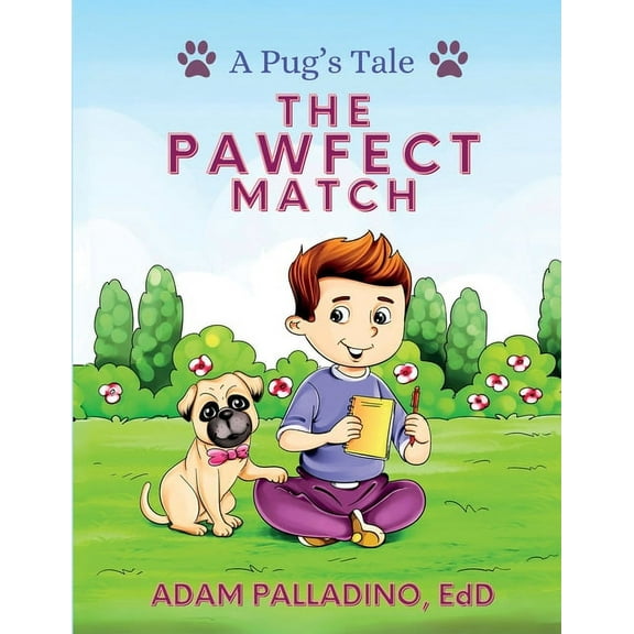 A Pug's Tale: The Pawfect Match, (Paperback)