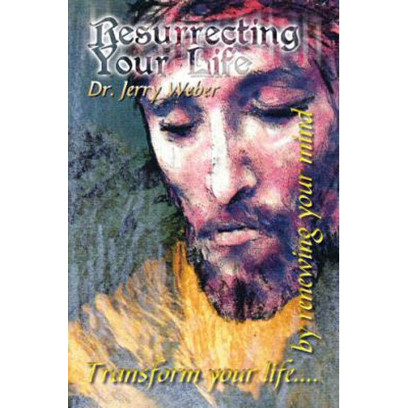 Pre-Owned Resurrecting Your Life (Paperback) 1546262202 9781546262206