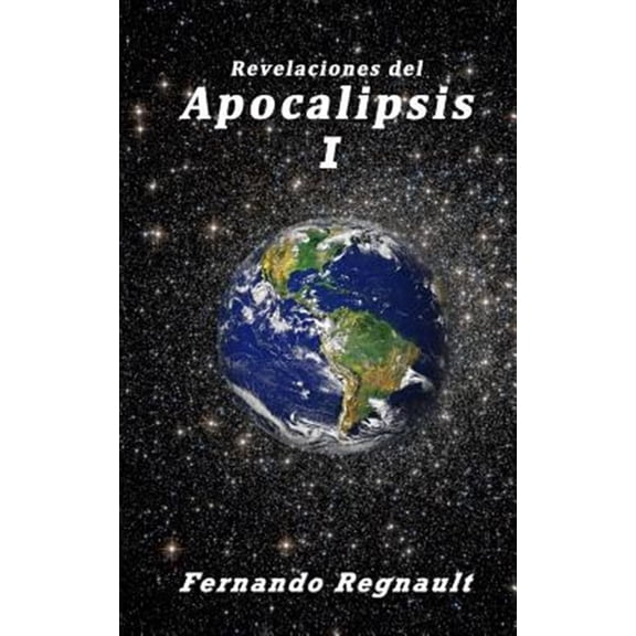 Pre-Owned Revelaciones del Apocalipsis I (Paperback) by Fernando Regnault
