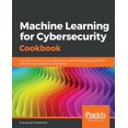 thumbnail image 1 of Pre-Owned Machine Learning for Cybersecurity Cookbook: Over 80 recipes on how to implement machine learning algorithms for building security systems using Python Paperback, 1 of 1