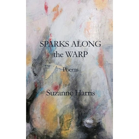 Sparks Along the Warp, (Paperback)