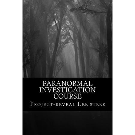 Paranormal Investigation Course : Instant Training Course - No Need for a Class