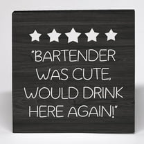 5x5 IN Bar Chart Decor Wooden Box Sign, Bar Decor And Accessories for Home Desk Decor, Bartender Was Cute Would Drink Here Again Wooden Box Block Sign
