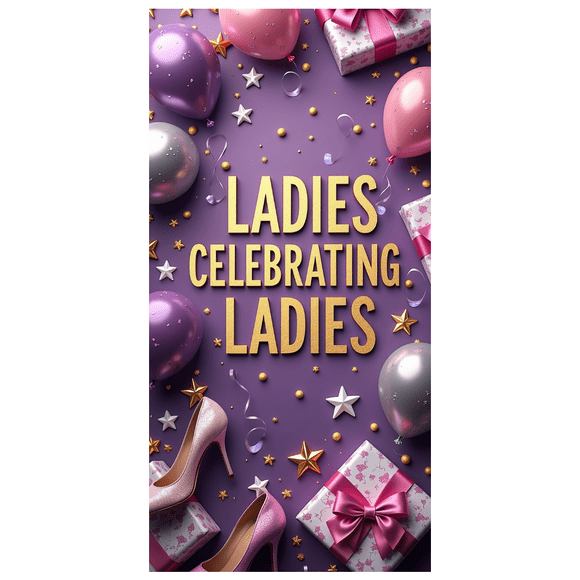 Ladies Celebration Backdrop Banner for Parties Events Gatherings Festivities Decorations Women Celebrations Background with Balloons Stars Gifts Heels