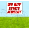 thumbnail image 1 of We Buy Estate Jewelry (18" X 24") Yard Sign, Includes Metal Step Stake, 1 of 6
