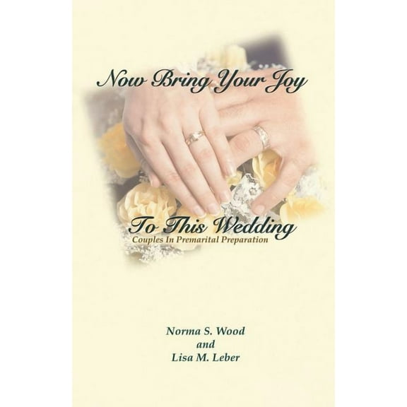 Now Bring Your Joy to This Wedding (Paperback)