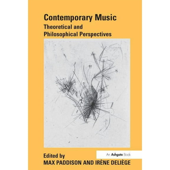 Contemporary Music: Theoretical and Philosophical Perspectives, (Hardcover)