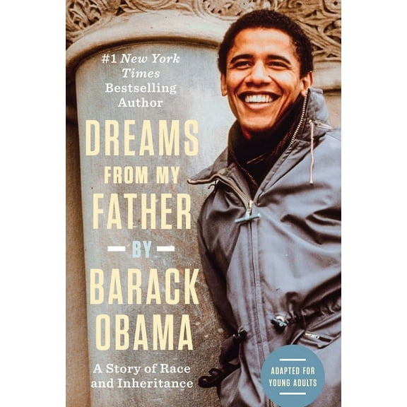Dreams from My Father (Adapted for Young Adults): A Story of Race and Inheritance, (Hardcover)