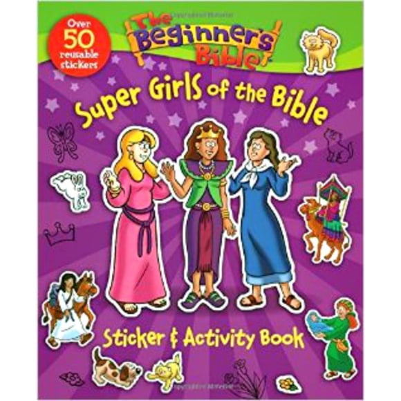 The Beginner's Bible Super Girls of the Bible Sticker and Activity Book