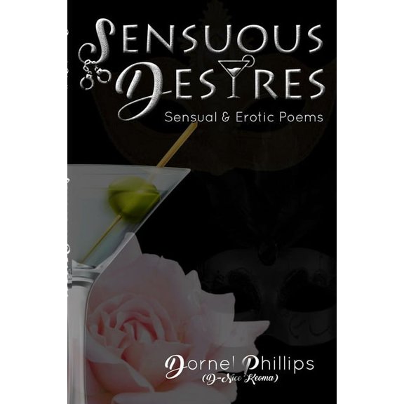 Sensuous Desires: Sensual & Erotic Poems, (Paperback)