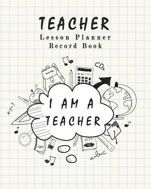 Lesson Planer Notebook Teacher Lesson Planner Record Book: Classroom Teaching Management ...