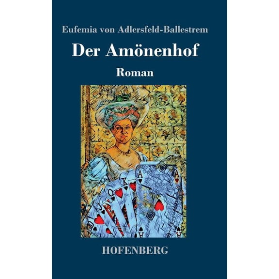 Der Amönenhof: Roman, (Hardcover)