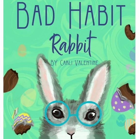 Bad Habit Rabbit, (Hardcover)