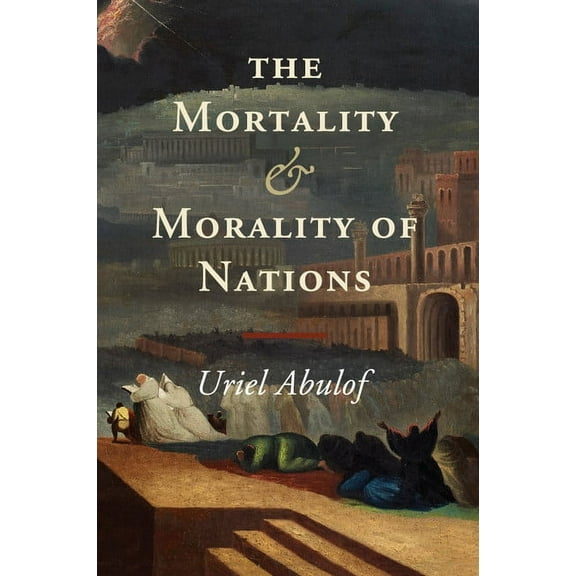 The Mortality and Morality of Nations, (Paperback)